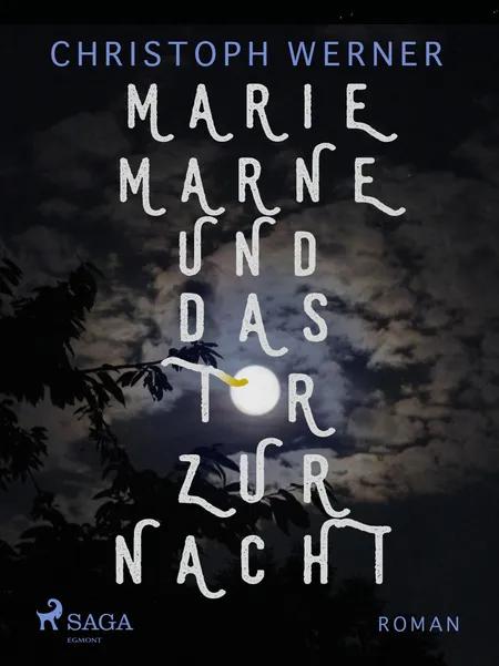Marie Marne und das Tor zur Nacht af Christoph Werner