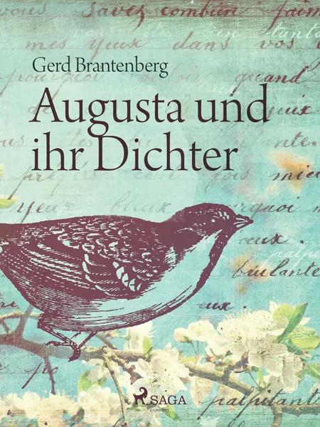 Augusta und ihr Dichter af Gerd Mjøen Brantenberg
