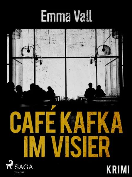 Café Kafka im Visier af Emma Vall