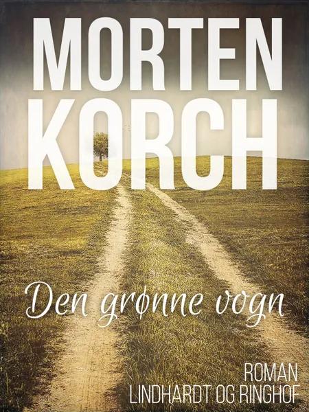 Den grønne vogn af Morten Korch