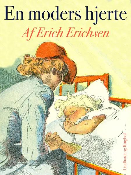 En moders hjerte af Erich Erichsen