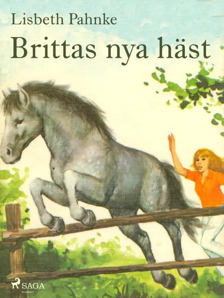Brittas nya häst af Lisbeth Pahnke