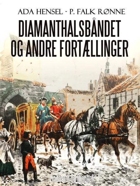 Diamanthalsbåndet og andre fortællinger af P. Falk. Rønne