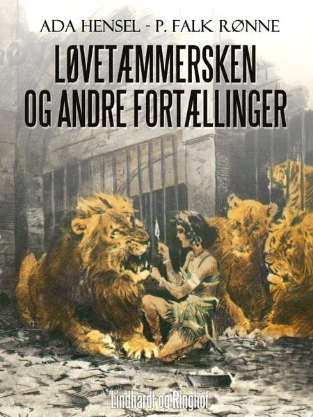 Løvetæmmersken og andre fortællinger af P. Falk. Rønne