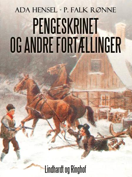 Pengeskrinet og andre fortællinger af P. Falk. Rønne