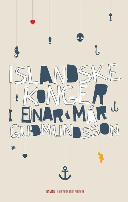 Islandske konger af Einar Már Guðmundsson