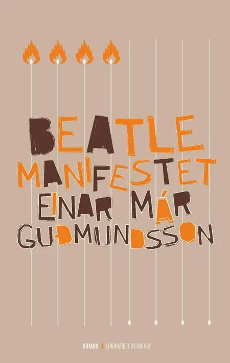 Beatlemanifestet af Einar Már Guðmundsson