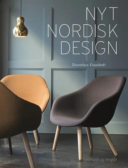Nyt nordisk design af Dorothea Gundtoft