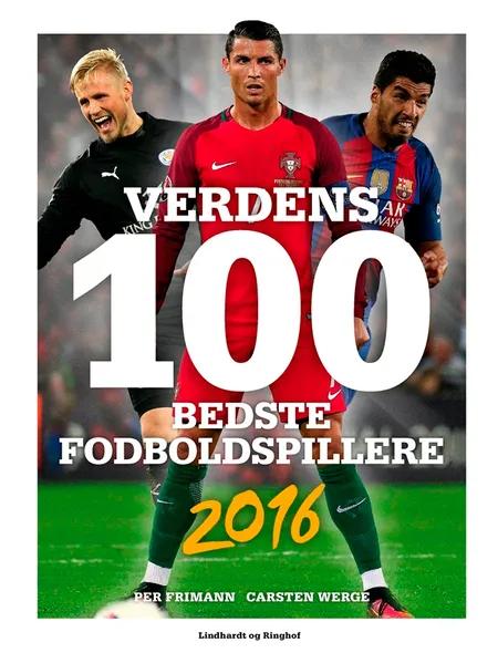 Verdens 100 bedste fodboldspillere 2016 af Carsten Werge