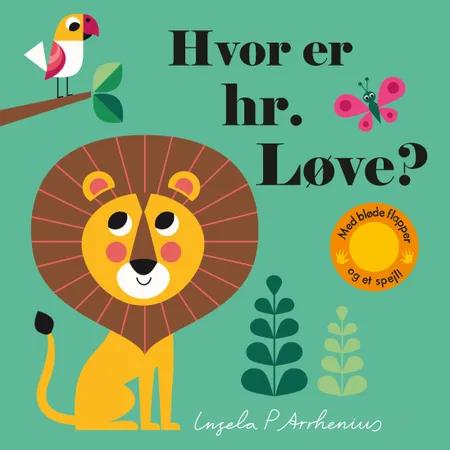 Hvor er hr. Løve? af Ingela P. Arrhenius