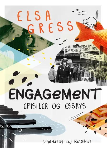 Engagement: Epistler og essays af Elsa Gress