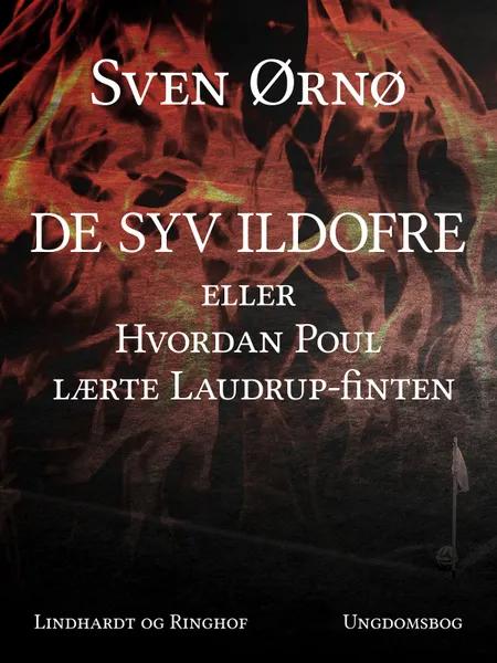 De syv ildofre eller Hvordan Poul lærte Laudrup-finten af Sven Ørnø