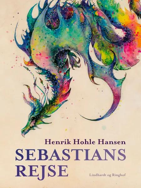 Sebastians rejse af Henrik Hohle Hansen