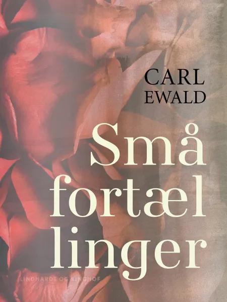 Små fortællinger af Carl Ewald