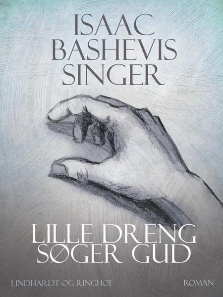 Lille dreng søger Gud af Isaac Bashevis Singer