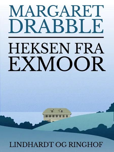 Heksen fra Exmoor af Margaret Drabble