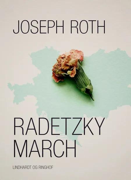Radetzkymarch af Joseph Roth