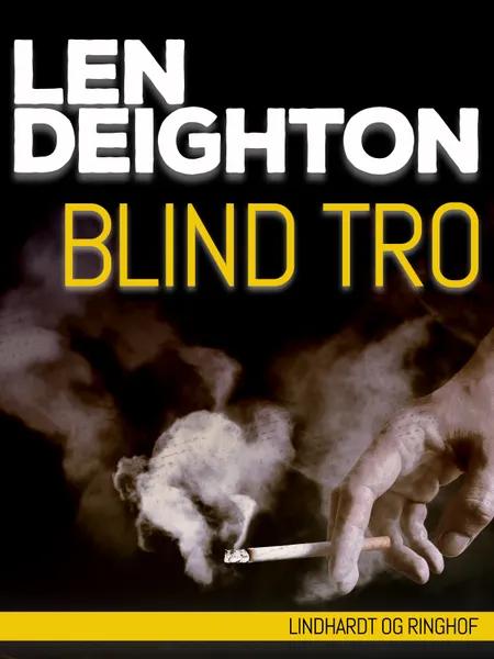 Blind tro af Len Deighton