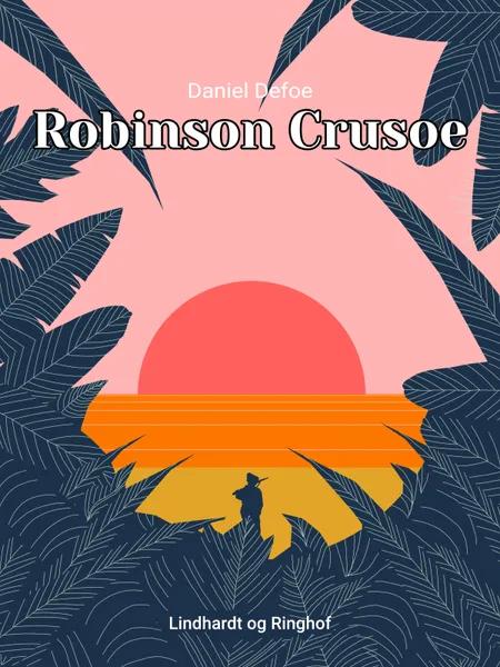 Robinson Crusoe af Daniel Defoe