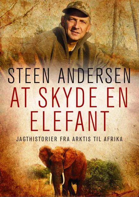 At skyde en elefant af Steen Andersen
