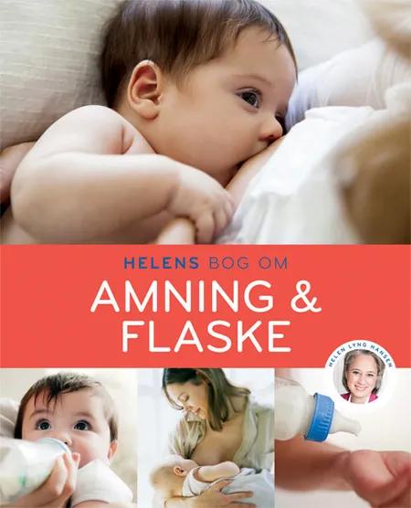 Helens bog om amning & flaske af Helen Lyng Hansen