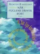 Når fuglene driver bort