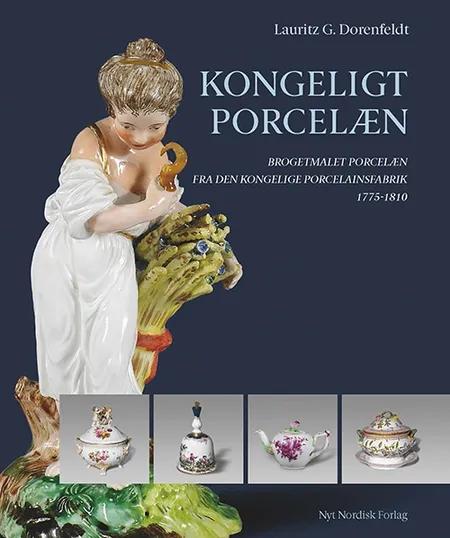 Kongeligt porcelæn af Lauritz G. Dorenfeldt