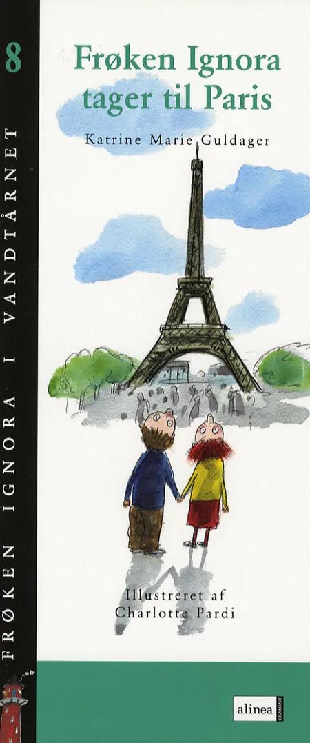Frøken Ignora tager til Paris af Katrine Marie Guldager