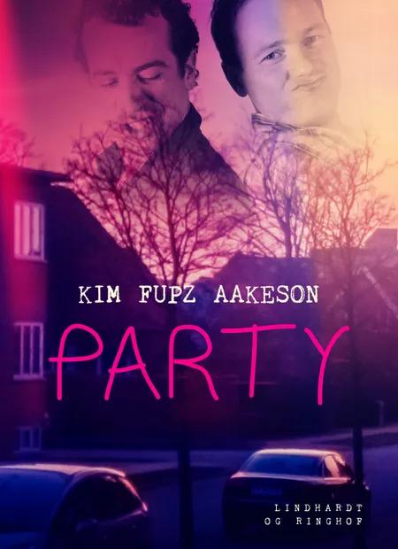 Party af Kim Fupz Aakeson