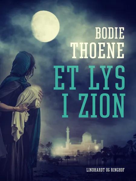 Et lys i Zion af Bodie Thoene