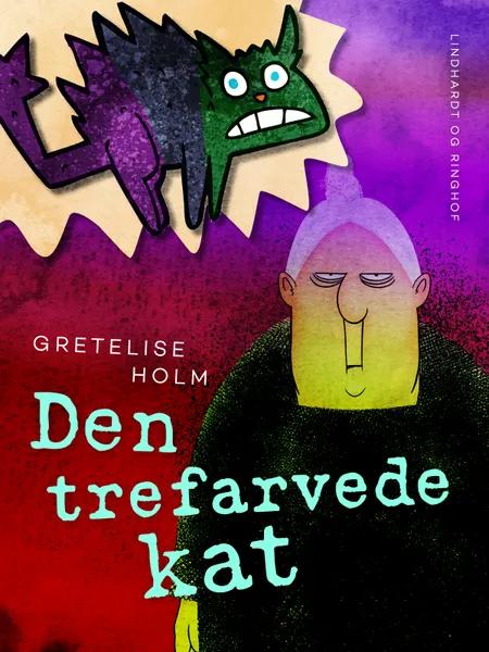 Den trefarvede kat af Gretelise Holm