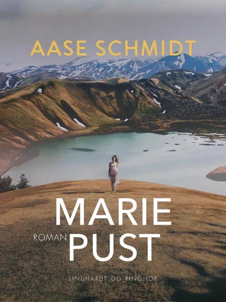 Marie Pust af Aase Schmidt