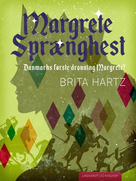 Margrete Sprænghest af Brita Hartz
