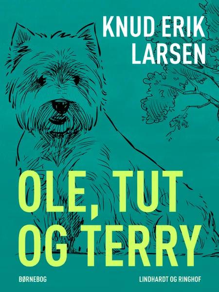 Ole, Tut og Terry af Knud Erik Larsen