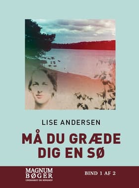 Må du græde dig en sø... af Lise Andersen