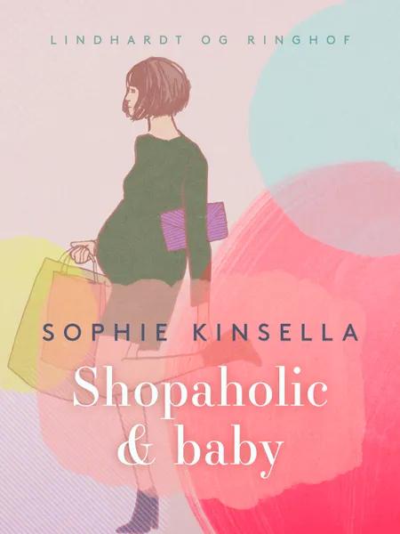 Shopaholic & baby af Sophie Kinsella