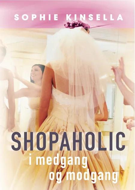 Shopaholic i medgang og modgang af Sophie Kinsella