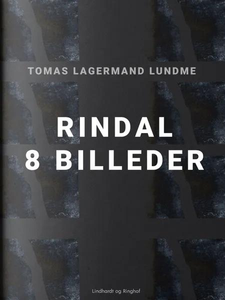 Rindal - 8 billeder af Tomas Lagermand Lundme