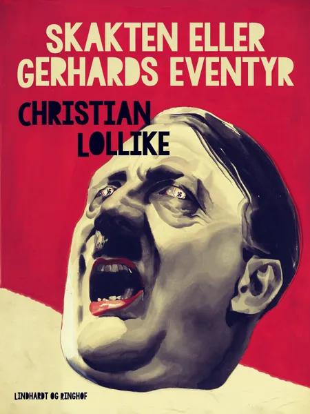 Skakten eller Gerhards eventyr af Christian Lollike
