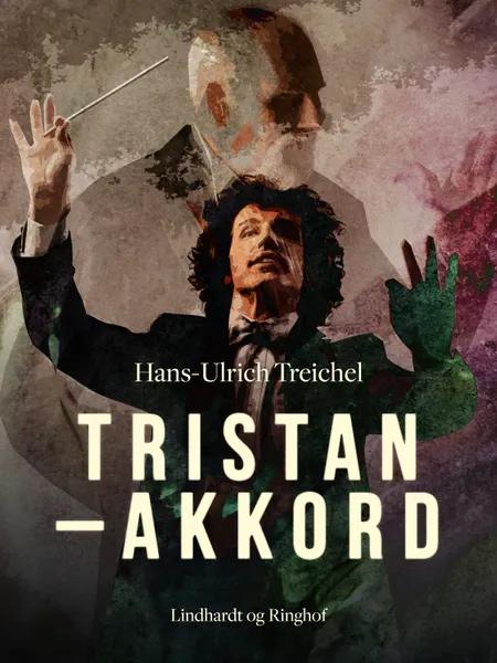 Tristanakkord af Hans-Ulrich Treichel