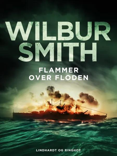 Flammer over floden af Wilbur Smith