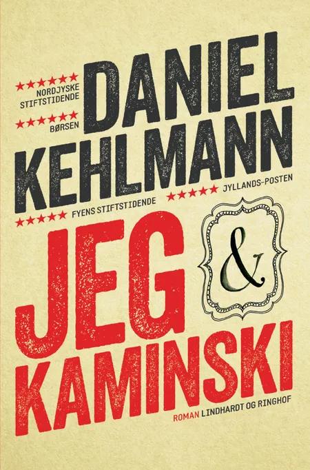 Jeg og Kaminski af Daniel Kehlmann
