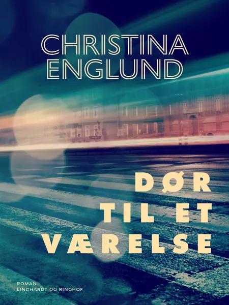Dør til et værelse af Christina Englund