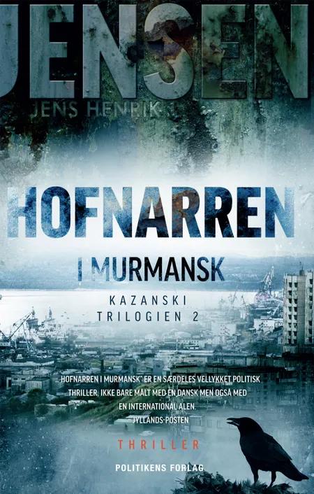 Hofnarren i Murmansk af Jens Henrik Jensen