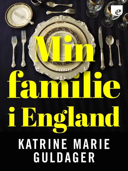 Min familie i England af Katrine Marie Guldager