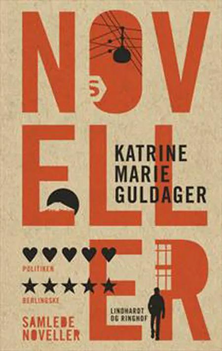 Samlede noveller af Katrine Marie Guldager