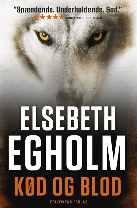 Kød og blod af Elsebeth Egholm
