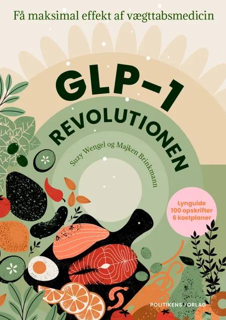 GLP-1 revolutionen af Suzy Wengel