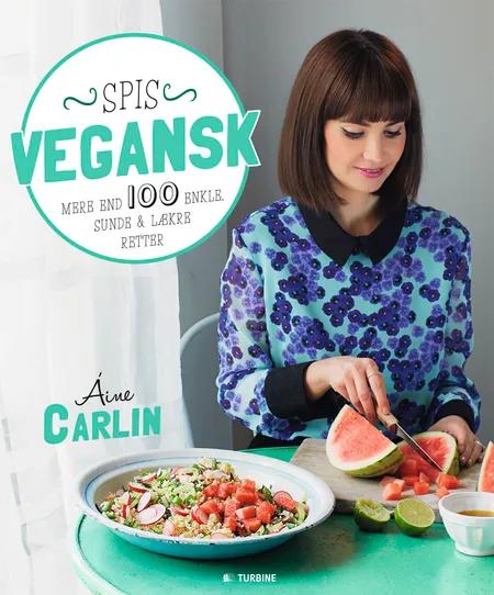 Spis vegansk af Aine Carlin