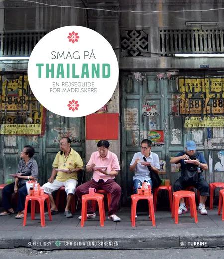 Smag på Thailand af Sofie Lisby
